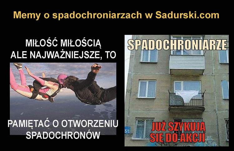 dowcipy o spadochroniarzach humor spadochroniarze kawały spadochrony