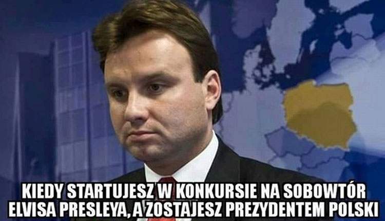 Presley prezydent Andrzej Duda memy satyra humor śmieszne obrazki